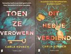 Carla Kovach - Toen ze verdween & Dit heb je verdiend, Boeken, Ophalen of Verzenden, Zo goed als nieuw, Carla Kovach, Nederland