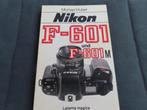 Camera boek Nikon F 601, Ophalen of Verzenden, Zo goed als nieuw, Fotografie algemeen