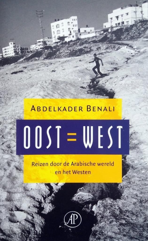 Abdelkader Benali - Oost = West, Boeken, Literatuur, Gelezen, Nederland, Ophalen of Verzenden