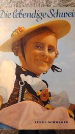 Die lebendige Schweiz - Aurel Schwabik, 1938, Boeken, Auto's | Boeken, Ophalen of Verzenden, Gelezen, Algemeen, Aurel Schwabik