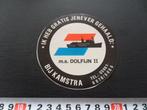sticker Delfzijl Kamstra m.s. Dolfijn ii  Gratis jenever *, Ophalen, Zo goed als nieuw