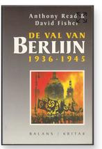 De Val van Berlijn 1936-1945 - Anthony Read & David Fisher, Ophalen of Verzenden, 20e eeuw of later, Zo goed als nieuw