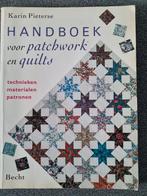 Handboek voor Patchwork en Quilts - Karin Pieterse, Boeken, Ophalen of Verzenden, Gelezen, Borduren en Naaien