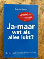 Ja -  Maar wat alles alles lukt?, Boeken, Ophalen of Verzenden, Zo goed als nieuw, Ontwikkelingspsychologie, Berthold Gunster