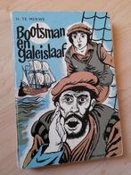 BOOTSMAN EN GALEISLAAF H te Merwe, Ophalen of Verzenden, Gelezen