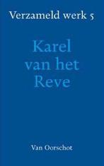 Gezocht: Verzameld Werk van Karel van het Reve deel 5, Boeken, Ophalen of Verzenden, Zo goed als nieuw