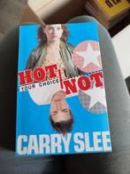 Hot or not Carry Slee, Boeken, Ophalen of Verzenden, Zo goed als nieuw