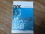 DOE MIJ MAAR DIABETES, BOEK ALS NIEUW, Ophalen of Verzenden, Zo goed als nieuw, Ziekte en Allergie