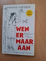 Maike Meijer Wen er maar aan, Ophalen of Verzenden