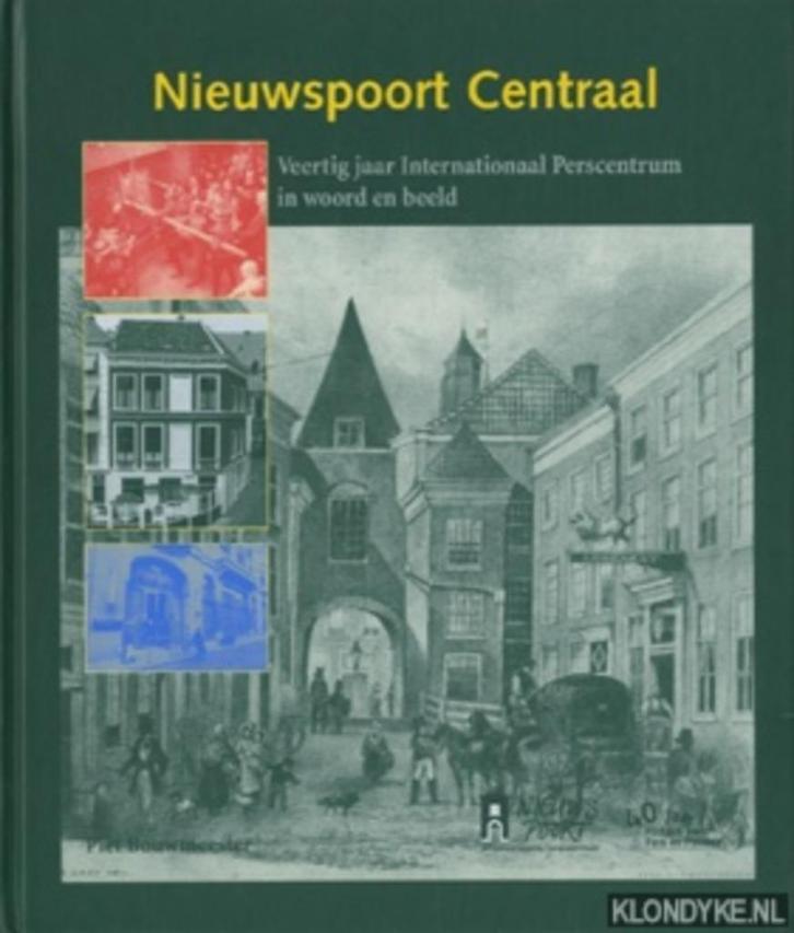 Nieuwspoort centraal Piet Bouwmeester, Boeken, Geschiedenis | Stad en Regio, Zo goed als nieuw, 20e eeuw of later, Ophalen of Verzenden