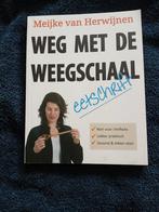 Weg met de weegschaal - Meijke van Herwijnen, Boeken, Ophalen of Verzenden, Gelezen, Algemeen, Meijke van Herwijnen