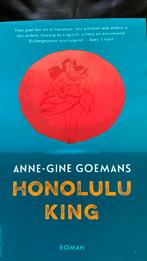 Anne-Gine Goemans - Honolulu King, Boeken, Anne-Gine Goemans, Ophalen of Verzenden, Zo goed als nieuw, Nederland