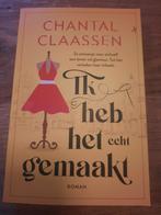 Ik heb het echt gemaakt - Chantal Claassen, Ophalen of Verzenden, Zo goed als nieuw, Chantal Claassen
