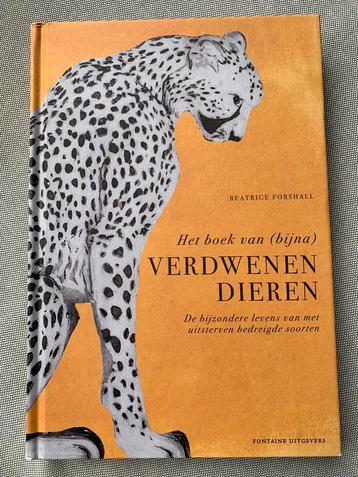 Beatrice Forshall - Het boek van (bijna) verdwenen dieren