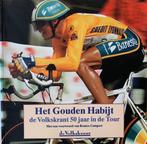 Het gouden habijt - De Volkskrant 50 jaar in de Tour, Ophalen of Verzenden, Zo goed als nieuw, Lopen en Fietsen
