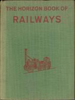 The Horizon Book of Railways, Boeken, Vervoer en Transport, Gelezen, Trein, Verzenden