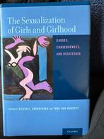 The Sexualization of Girls and Girlhood. Tomi-Ann Roberts, Boeken, Ophalen, Zo goed als nieuw, Eileen L. Zurbriggen, Tomi-Ann Roberts