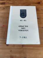 432-B.I. OP DAT WIJ NIET VERGETEN - 7-1 R.I., Boeken, Oorlog en Militair, Ophalen of Verzenden, Landmacht, 1945 tot heden, Onbekend