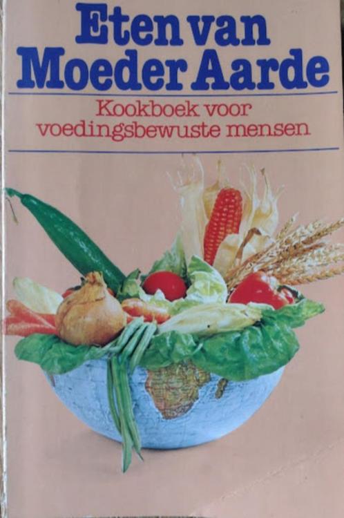 Eten van Moeder Aarde, Boeken, Kookboeken, Gelezen, Vegetarisch, Ophalen of Verzenden