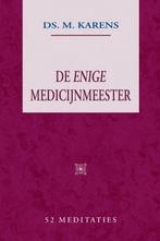 De enige Medicijnmeester Ds M. Karens 9789033118395, Ophalen of Verzenden, Zo goed als nieuw, Ds M. Karens, Christendom | Protestants