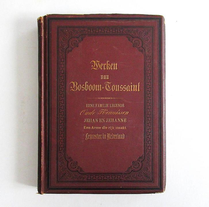 Antiek Boek A. Bosboom-Toussaint Historische novellen, 1899, Antiek en Kunst, Antiek | Boeken en Bijbels, Ophalen of Verzenden