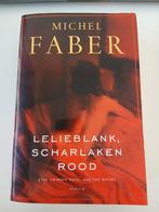 Michel Faber - Lelieblank, Scharlaken Rood, Gelezen, Ophalen of Verzenden, Michel Faber, Nederland