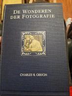 De Wonderen der Fotografie - Charles R. Gibson, Ophalen of Verzenden, Gelezen, Fotografie algemeen, Charles R. Gibson
