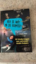 101 kindervragen aan astronaut André Kuipers, Ophalen of Verzenden, Zo goed als nieuw
