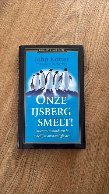 John Kotter - Onze ijsberg smelt! beschikbaar voor biedingen