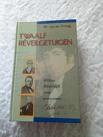 Twaalf Réveilgetuigen - Willem Bilderdijk, W.van der Zwaag, Ophalen of Verzenden, Gelezen