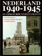 Nederland 1940-1945 de gekleurde werkelijkheid, P.R.A. van I, Ophalen of Verzenden, 20e eeuw of later, Zo goed als nieuw