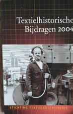 Textielhistorische bijdragen 2004 - deel 44, Ophalen of Verzenden, H.C. Dibbits e.a., 20e eeuw of later, Gelezen