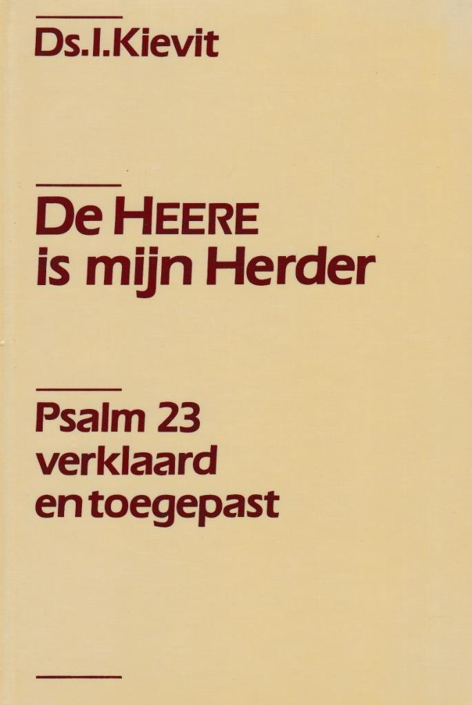 Ds.I.KIEVIT - DE HEERE IS MIJN HERDER, Boeken, Godsdienst en Theologie, Gelezen, Ophalen of Verzenden