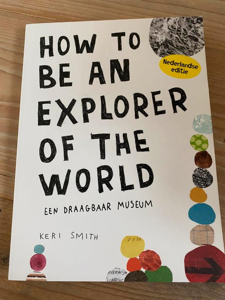 Keri Smith - How to be an explorer of the world, Boeken, Mode, Zo goed als nieuw, Mode algemeen, Ophalen of Verzenden