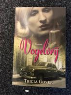 Vogelvrij - Tricia Goyer (z.g.a.n.), Ophalen of Verzenden, Zo goed als nieuw