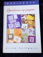 Erica Fortgens, Basisboek Borduren op papier, Ophalen of Verzenden, Gelezen, Overige onderwerpen