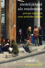 Stedelijkheid als Rendement - Arie Lengkeek / 9789088290039, Ophalen of Verzenden, Zo goed als nieuw, Arie Lengkeek