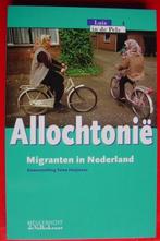 Allochtonië , Migranten in Nederland - Toine Heijmans, Boeken, Ophalen of Verzenden, Zo goed als nieuw, 20e eeuw of later