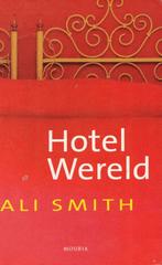 Ali Smith : Hotel wereld ( lesbisch ), Ophalen of Verzenden, Gelezen