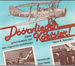 Doorvliegen Koetsier - Geschiedenis van Eelder vliegveld, Ophalen of Verzenden, 20e eeuw of later, Zo goed als nieuw