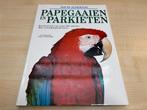Papegaaien en Parkieten — 200 Soorten in Woord & Beeld, Ophalen of Verzenden, Zo goed als nieuw, Vogels