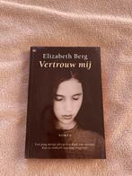 Vertrouw mij - Elizabeth Berg, Ophalen of Verzenden, Zo goed als nieuw