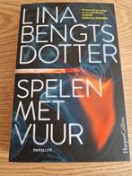 Spelen met Vuur - Lina Bengtsdotter Thriller, Boeken, Ophalen of Verzenden, Gelezen, Lina Bengtsdotter, Europa overig