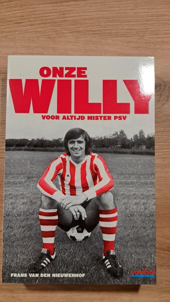 Onze Willy - Frans van den Nieuwenhof - Mister PSV, Boeken, Ophalen of Verzenden