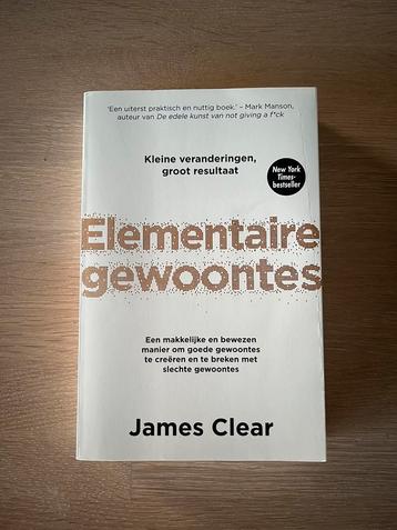 Elementaire gewoontes - James Clear