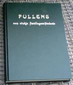 Genealogie Pullens, een stukje familiegeschiedenis., Ophalen of Verzenden, Zo goed als nieuw