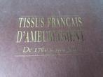 Tissus Français d'ameublement de 1760 à nos jours, Ophalen of Verzenden, Gelezen, Overige onderwerpen