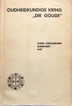 Gouda - Oudheidkundige kring "Die Goude". Vijfde verzameling, Ophalen of Verzenden, 20e eeuw of later, Gelezen