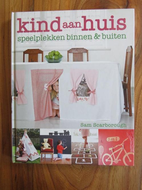 Kind aan huis speelplekken binnen en buiten boek wonen, Boeken, Wonen en Tuinieren, Zo goed als nieuw, Interieur en Design, Ophalen of Verzenden