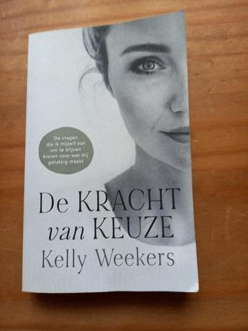 De Kracht van Keuze (Kelly Weekers) beschikbaar voor biedingen